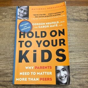 ⭐️4 for 12$⭐️ “Hold on to your kids” book by Gordon Neufeld and Gabor Maté